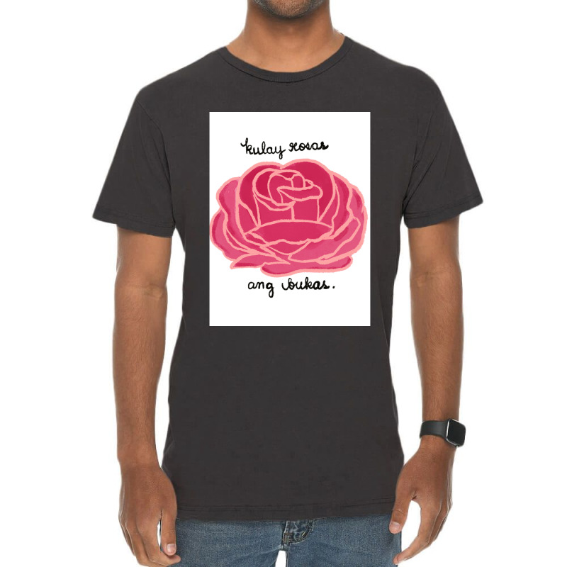 Kulay Rosas Ang Bukas Vintage T-Shirt by TERRANCECOTT | Artistshot