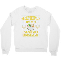 Deck Halls Matzo Funny Hanukkah Ugly Christmas Quote Gift Crewneck Sweatshirt | Artistshot