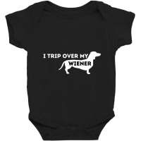 I Trip Over My Wiener Dachshund Lover Badger Dog Baby Bodysuit | Artistshot