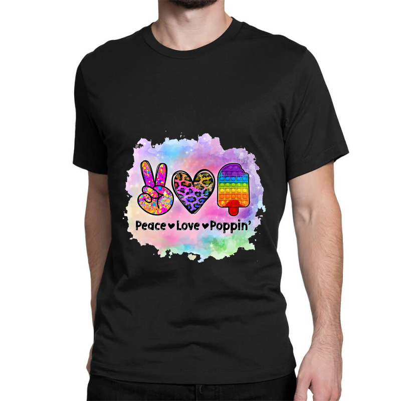 Peace Love Poppin Anti Stress Simply 1 Classic T-shirt | Artistshot