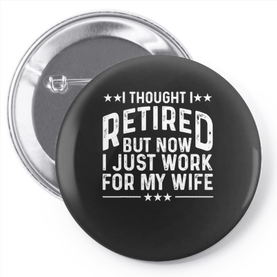 Funny Retirement Design For Retired Men Husband Dad Retirees Pin-back ...