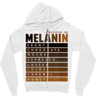 Drippin In Melanin Tee Black Pride T Shirt Zipper Hoodie | Artistshot