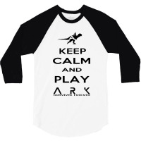 Keep Calm And Play Ark Black 2 3/4 Sleeve Shirt | Artistshot