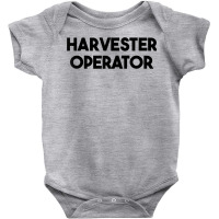 Harvester Operator T Shirt Baby Bodysuit | Artistshot