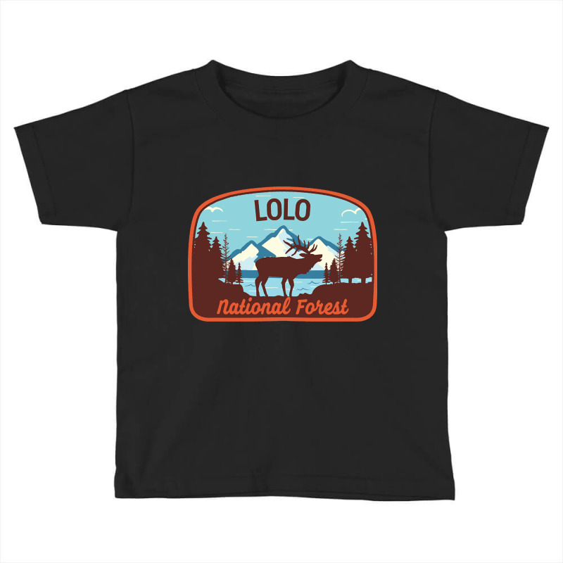 Lolo National Forest, Lolo National Forest Vintage, Lolo National Fore Toddler T-shirt by SHOODOD | Artistshot