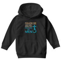 Follow Me Fishers Of Men Christian Hook Gifts T Youth Hoodie | Artistshot