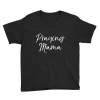 Christian Pray Mother's Day Prayer Warrior Praying Youth Tee | Artistshot