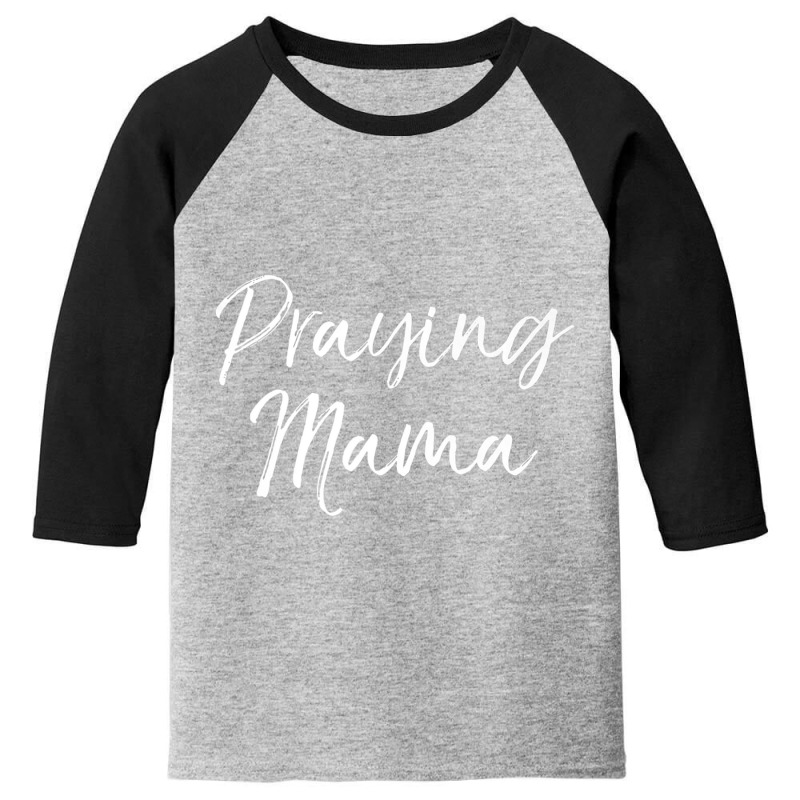 Christian Pray Mother's Day Prayer Warrior Praying Youth 3/4 Sleeve | Artistshot