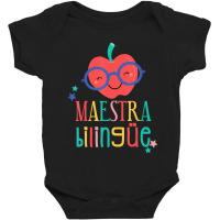 Cute Maestra Bilingue Bilingual Teacher Baby Bodysuit | Artistshot