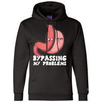 Funny Sleeve Gastric Surgery Bariatric Medical Quote Champion Hoodie | Artistshot