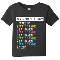 Anime And Ramen Lover Sleep Eat Repeat My Perfect Day Baby Tee | Artistshot