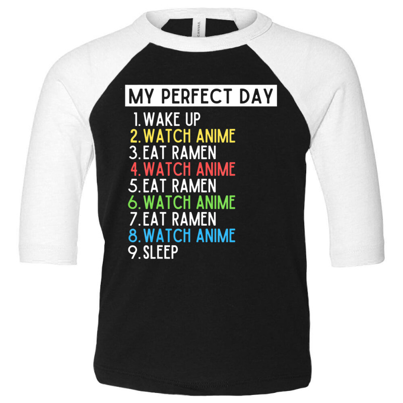 Anime And Ramen Lover Sleep Eat Repeat My Perfect Day Toddler 3/4 Sleeve Tee by cm-arts | Artistshot