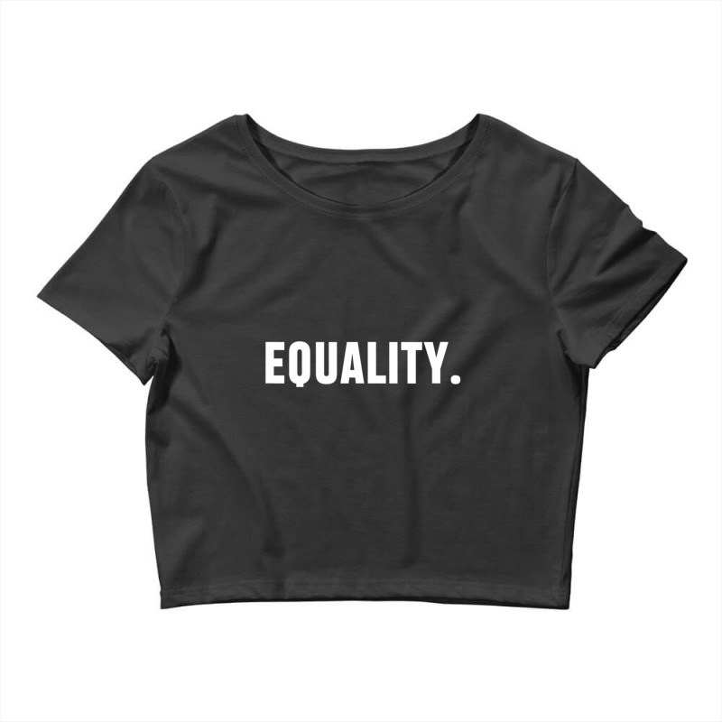 Equality Peace, Love, Unity, Equal Rights For All Crop Top by cm-arts | Artistshot