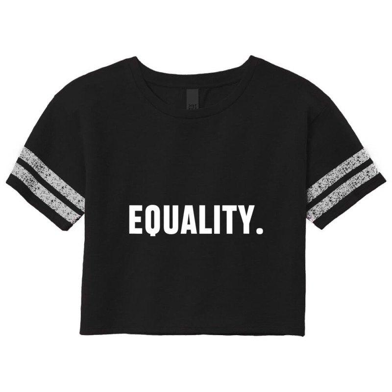 Equality Peace, Love, Unity, Equal Rights For All Scorecard Crop Tee by cm-arts | Artistshot