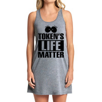 Token's Life Matter Tank Dress | Artistshot