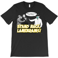 Womens Stand Back, Lamebrains! V-neck T-shirt | Artistshot