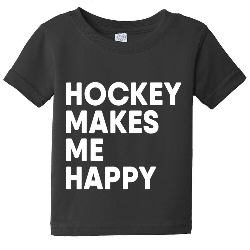 Ice Hockey Makes Me Happy Hockey Baby Tee by Kemriban527 | Artistshot