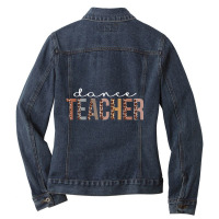 Dance Teacher Leopard Appreciation For Work Ladies Denim Jacket | Artistshot