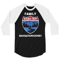 Matching Family Road Trip 2023 Navigation Expert T Shirt 3/4 Sleeve Shirt | Artistshot