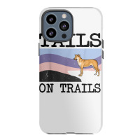 Chinook Tails On Trails Funny Dog Hiking T Shirt Iphone 13 Pro Max Case | Artistshot