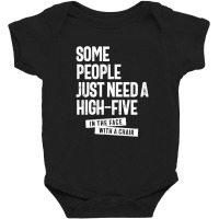 Some People Just Need A High Five Baby Bodysuit | Artistshot