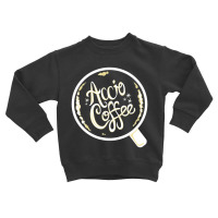 Accio Coffee Fan Girl, Reading Lit Humor Toddler Sweatshirt | Artistshot