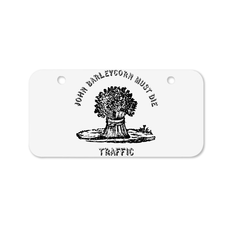 Traffic  John Barleycorn Must Die Bicycle License Plate | Artistshot