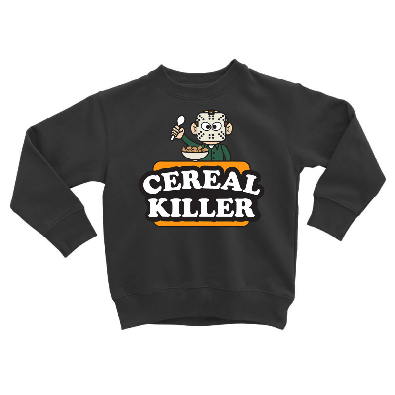 Cereal Killer Food Pun Humor Costume Funny Halloween Gifts Toddler Sweatshirt | Artistshot