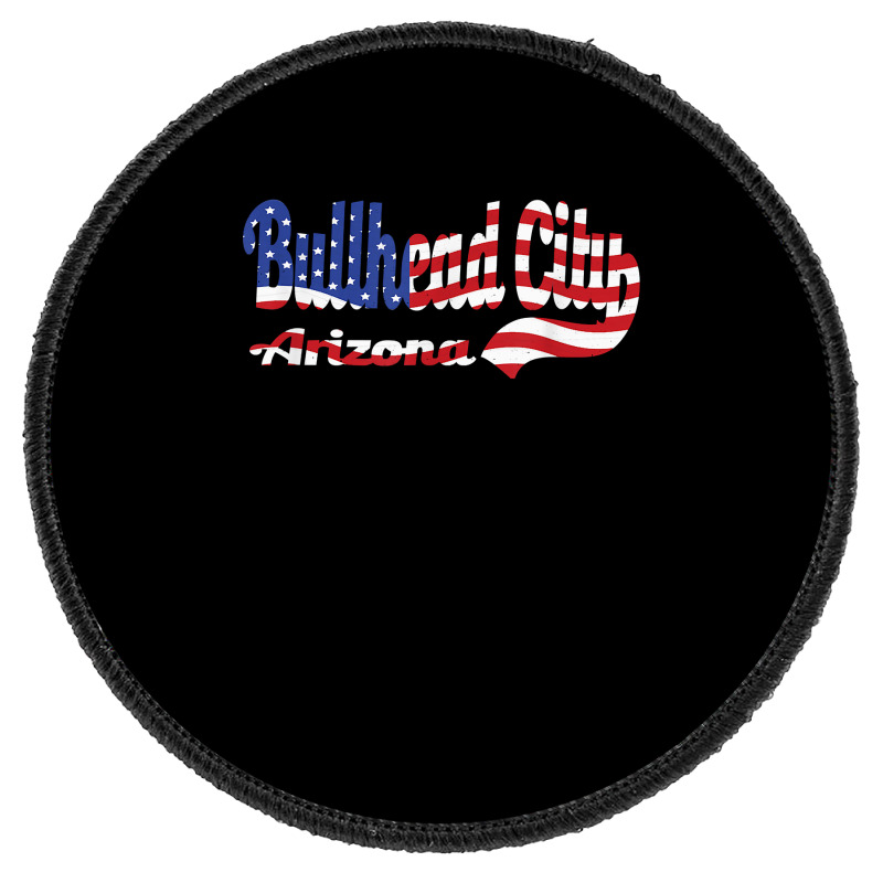 Bullhead City Arizona American Flag T Shirt Round Patch | Artistshot