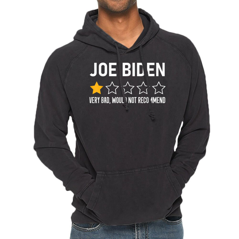 Funny Joe Biden 1 Star Review Very Bad Would Not Recommend T Shirt Vintage Hoodie | Artistshot