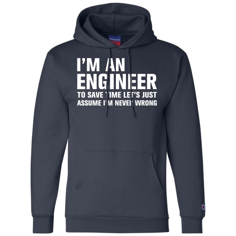 I Am An Engineer... Champion Hoodie | Artistshot