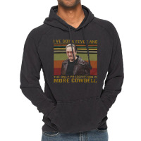 I Ve Got A Fever, The Only Prescription, More Cowbell, More Cowbell Sa Vintage Hoodie | Artistshot