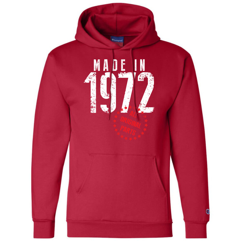 Made In 1972 All Original Parts Champion Hoodie | Artistshot