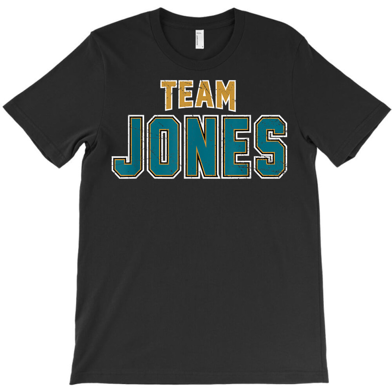 Distressed Team Jones Surname Proud Family Last Name T Shirt T-Shirt by cm-arts | Artistshot