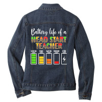 Head Start Teacher Battery Life Head Start Teachers T Shirt Ladies Denim Jacket | Artistshot