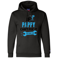 If Pappy Can't Fix It No One Can Champion Hoodie | Artistshot