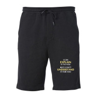 Engineer's Motto Can't Understand It For You Fleece Short | Artistshot