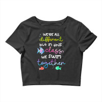 We're All Different But In This Class We Swim Together Crop Top | Artistshot