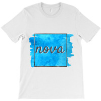 Nova T-shirt | Artistshot