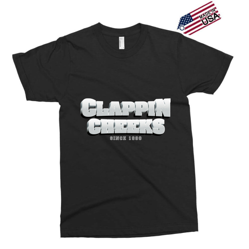 Clappin Cheeks Since 1990 Exclusive T-shirt | Artistshot