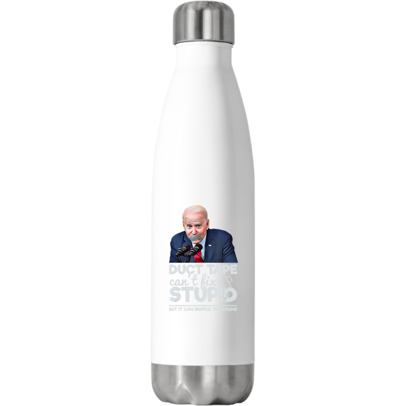 Duct Tape Can't Fix Stupid Sarcastic Political Humor Biden Stainless Steel Water Bottle | Artistshot