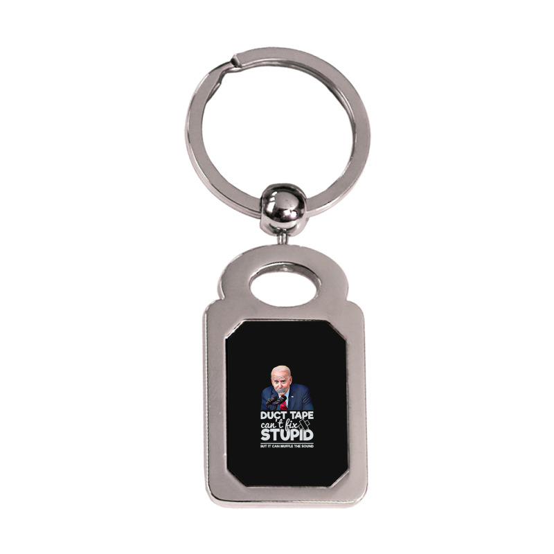 Duct Tape Can't Fix Stupid Sarcastic Political Humor Biden Silver Rectangle Keychain | Artistshot