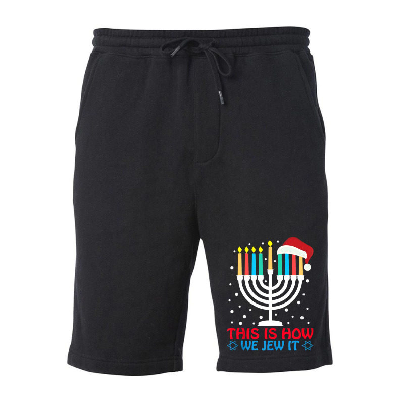 Funny Hanukkah Jewish This Is How We Jew It Challah Day Fleece Short | Artistshot