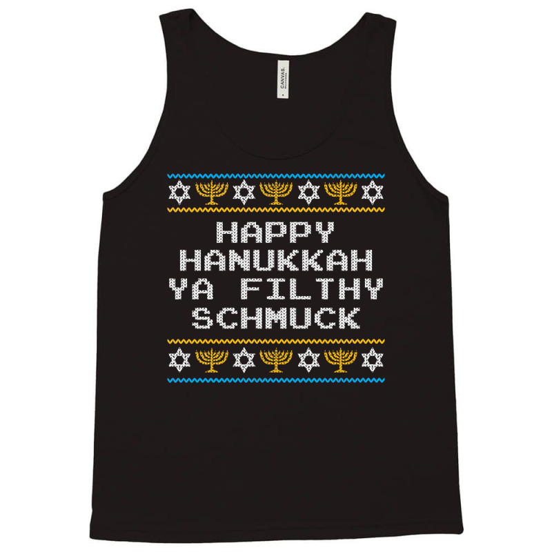 Funny Jewish Hanukkah Ya Filthy Schmuck Tank Top | Artistshot