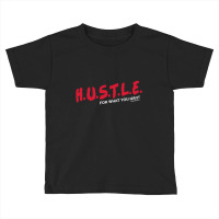 Hustle Toddler T-shirt | Artistshot