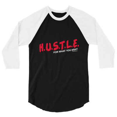 Hustle 3/4 Sleeve Shirt Designed By Disgus_thing