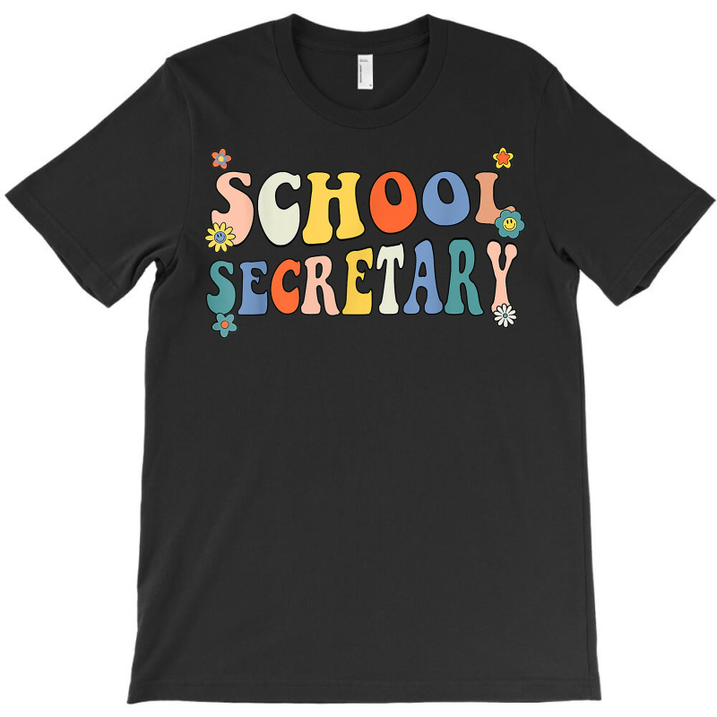 Groovy School Secretary Coping Skills Back To School T Shirt T-shirt | Artistshot