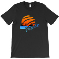 Paradise T-shirt | Artistshot