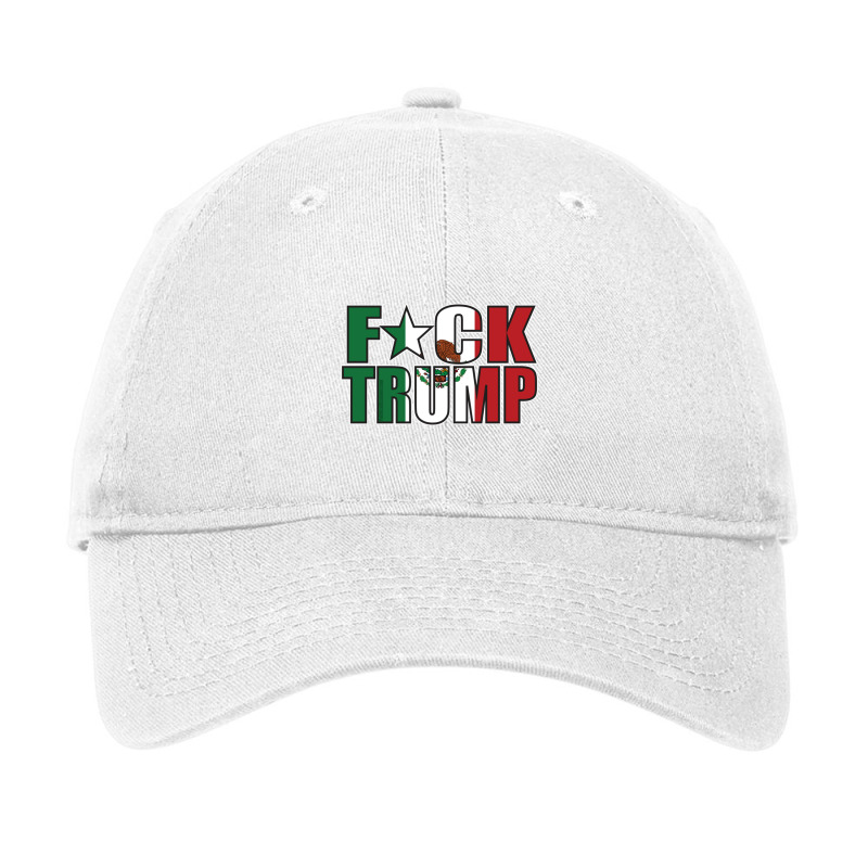 Fck Trump - Mexican Flag Adjustable Cap | Artistshot