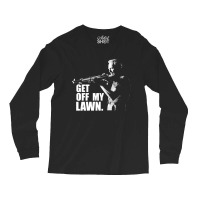 Clint Eastwood, Get Off My Lawn, Clint Eastwood, The Outlaw Josey Wale Long Sleeve Shirts | Artistshot